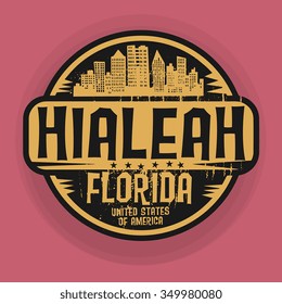 Stamp or label with name of Hialeah, Florida, vector illustration