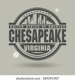Stamp or label with text Chesapeake, Virginia inside, vector illustration