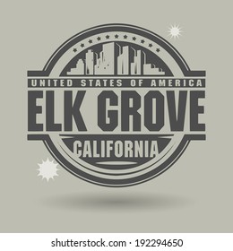 Stamp or label with text Elk Grove, California inside, vector illustration