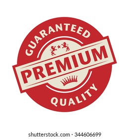 Stamp or label with the text Guaranteed premium quality, vector illustration