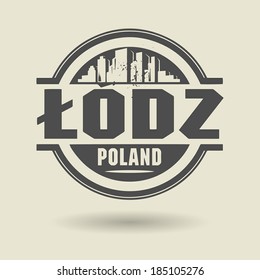 Stamp or label with text Lodz, Poland inside, vector illustration