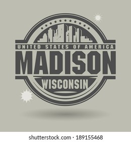 Stamp or label with text Madison, Wisconsin inside, vector illustration