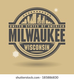 Stamp or label with text Milwaukee, Wisconsin inside, vector illustration