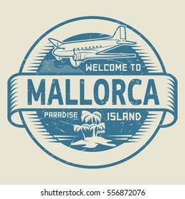 Stamp or label with the text Welcome to Mallorca, Paradise island, vector illustration.