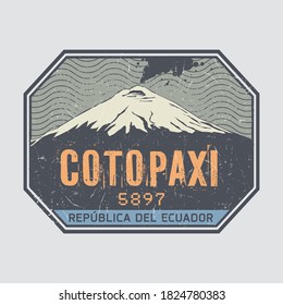 Stamp or label with words Cotopaxi Volcano, Ecuador, vector illustration