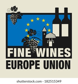 Stamp or label with words Fine Wines, Europe Union, vector illustration