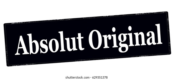 Stamp with text absolut original inside, vector illustration