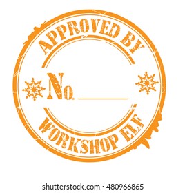 stamp with text "approved by workshop elf" isolated on white background.