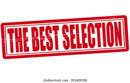 Stamp with text the best selection inside, vector illustration
