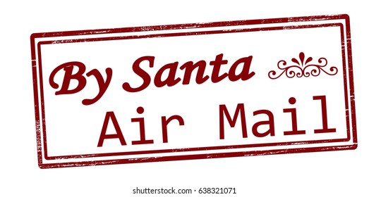 Stamp with text by Santa air mail inside, vector illustration