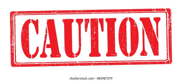 stamp with text "caution" isolated on white background. Vector illustration