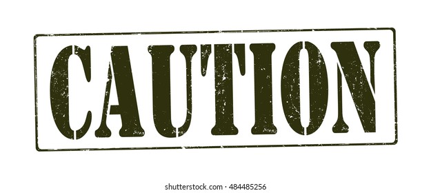 stamp with text "caution" isolated on white background. Vector illustration