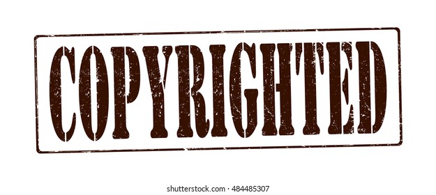 stamp with text "copyrighted" isolated on white background. Vector illustration