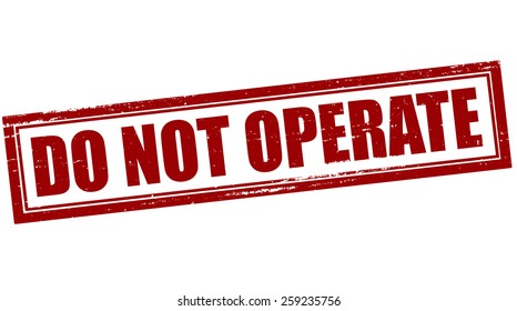 Stamp with text do not operate inside, vector illustration