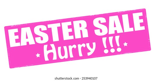 Stamp with text Easter sale hurry inside, vector illustration