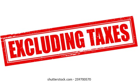 Stamp with text excluding taxes inside, vector illustration