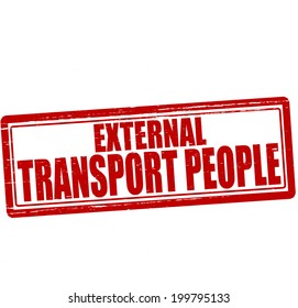 Stamp with text external transport people inside, vector illustration