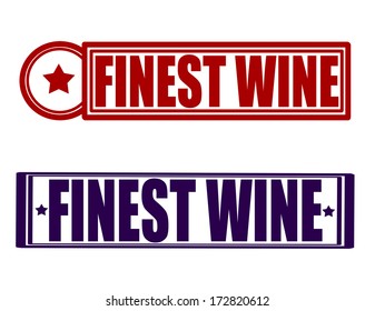 Stamp with text finest wine inside, vector illustration