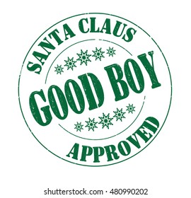 stamp with text "good boy, Santa Claus approved" isolated on white background. Vector illustration.