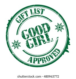 stamp with text "good girl, gift list approved" isolated on white background.