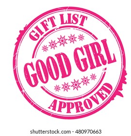 stamp with text "good girl, gift list approved" isolated on white background. Vector illustration