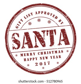 stamp with text "Happy New Year 2017, Merry Christmas,Gift list approved by Santa" isolated on white background. Vector Illustration