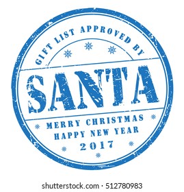 stamp with text "Happy New Year 2017, Merry Christmas,Gift list approved by Santa" isolated on white background. Vector Illustration