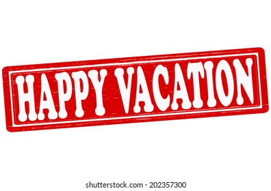 Stamp with text happy vacation inside, vector ilustration