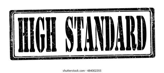 stamp with text "high standard" isolated on white background. Vector illustration
