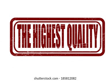 Stamp with text the highest quality inside, vector illustration