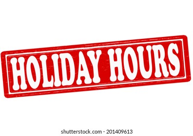 Stamp With Text Holiday Hours Inside, Vector Illustration