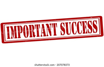 Stamp with text important success inside, vector illustration