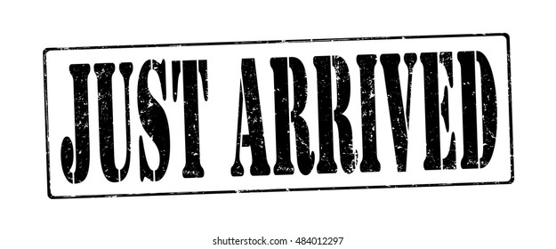 stamp with text "just arrived" isolated on white background. Vector illustration