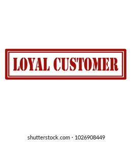 Stamp With Text Loyal Customer,vector Illustration