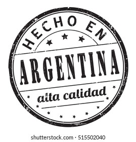 stamp with text "Made in Argentina, high quality" in Spanish isolated on white background. Vector illustration