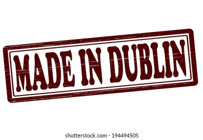 Stamp with text made in Dublin inside, vector illustration