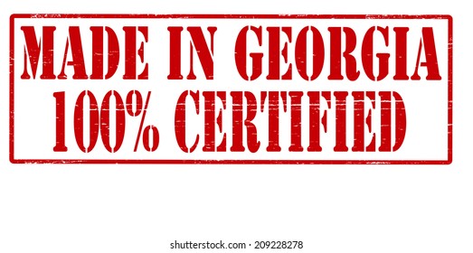 Stamp with text made in Georgia one hundred percent certified inside, vector illustration