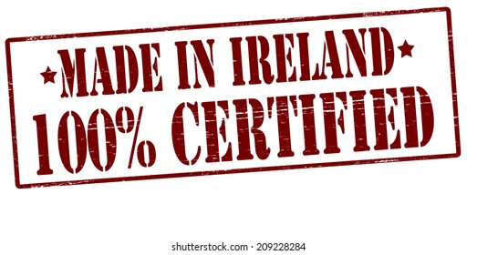 Stamp with text made in Ireland one hundred percent certified inside, vector illustration