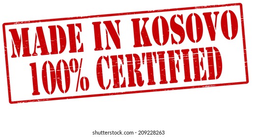 Stamp with text made in Kosovo one hundred percent certified inside, vector illustration