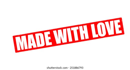 Stamp with text made with love inside, vector illustration