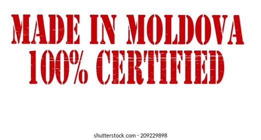 Stamp with text made in Moldova one hundred percent certified inside, vector illustration