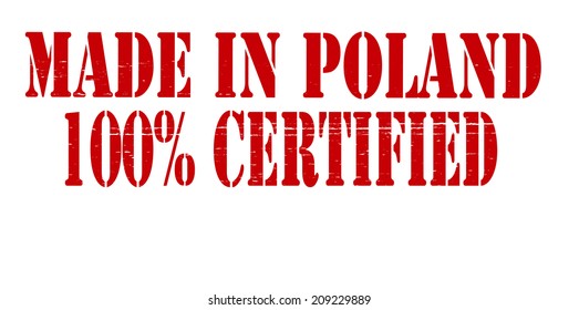 Stamp with text made in Poland one hundred percent certified inside, vector illustration