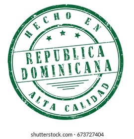 stamp with text "Made in Republica Dominicana, high quality" in Spanish isolated on white background. Vector illustration