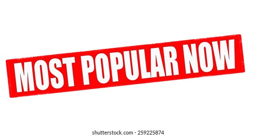Stamp with text most popular now inside, vector illustration