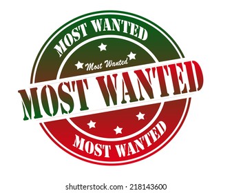 Stamp with text most wanted inside, vector illustration