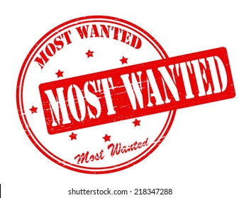 Stamp with text most wanted inside, vector illustration