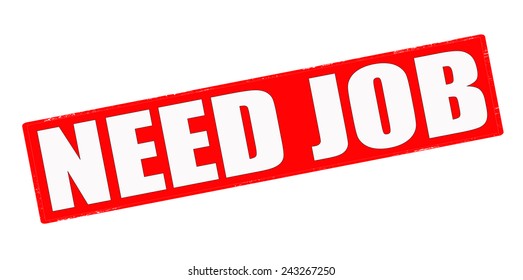 Stamp with text need job inside, vector illustration