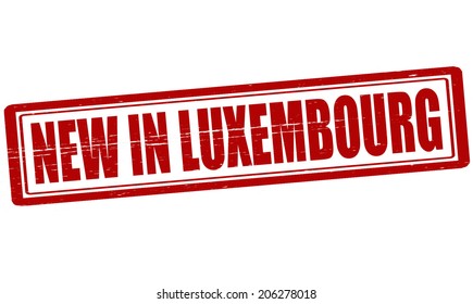 Stamp with text new in Luxembourg inside, vector illustration
