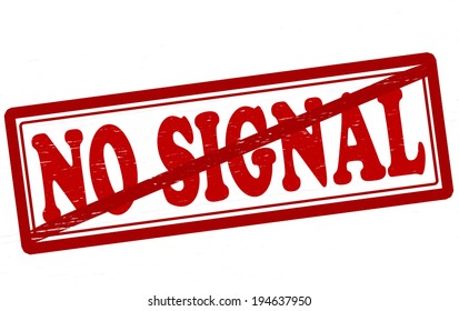Stamp with text no signal inside, vector illustration