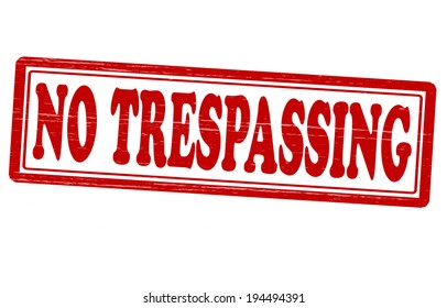 Stamp with text no trespassing inside, vector illustration